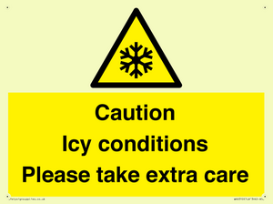 Caution Icy conditions please take extra care